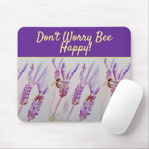Lavender Purple Floral Art Don't Worry Bee Happy Mouse Pad