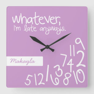 Lavender - whatever, I'm late anyways Square Wall Clock