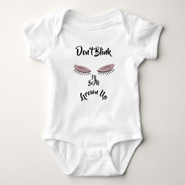 LavishlyOn Don't Blink I'll Be All Grown Up  Baby  Bodysuit (Front)