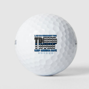 LAW-ENFORCEMENT-for-TRUMP-Keep-America-Safe Golf Balls