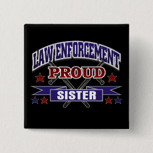 Law Enforcement Proud Sister 15 Cm Square Badge