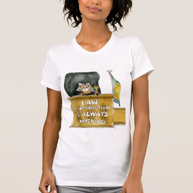 Law Of Attraction Always Working T Shirt (Front)