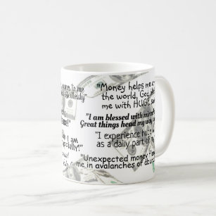 Law of Attraction Mantra Positive Quote Coffee Mug