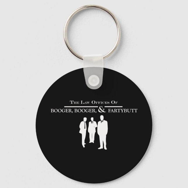 Law Offices of Booger Booger and Fartybutt Key Ring (Front)