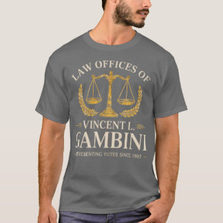 Law Offices of Vincent L. Gambini T-Shirt