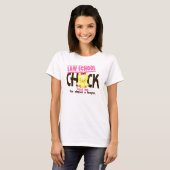 Law School Chick 3 T-Shirt (Front Full)