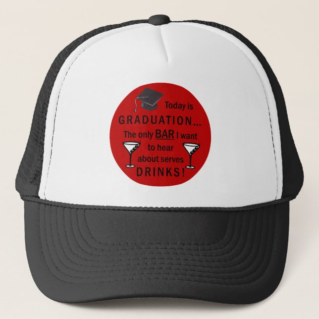 Law School Graduation - Bar for Drinks Only FUNNY Trucker Hat (Front)