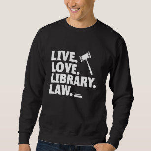 Law school graduation law student mock trial lawye sweatshirt