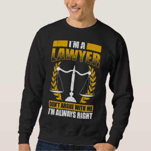 Law Student Law School Student Lawyer In Progress Sweatshirt