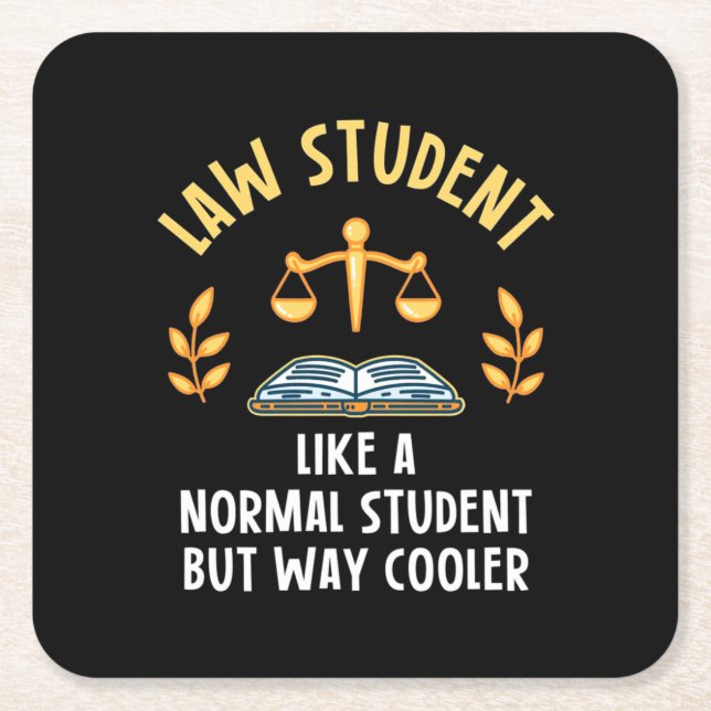 Law Student Way Cooler Square Paper Coaster (Front)