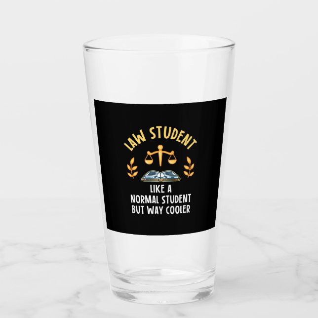 Law Students Are Cooler Glass (Front)