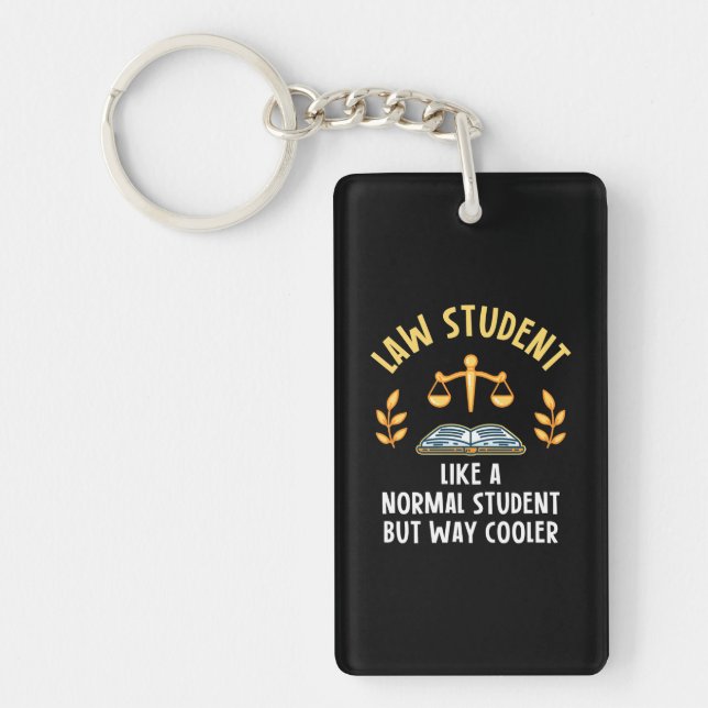 Law Students Are Cooler Key Ring (Front)