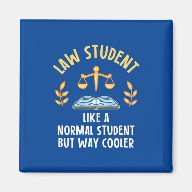 Law Students Are Cooler Magnet (Front)