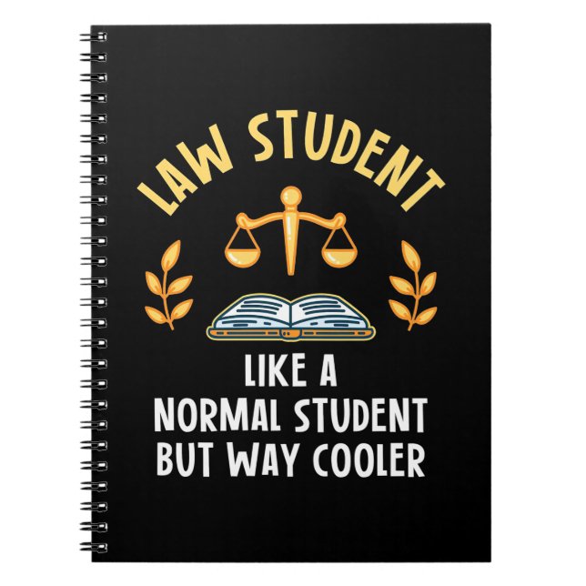 Law Students Are Cooler Notebook (Front)