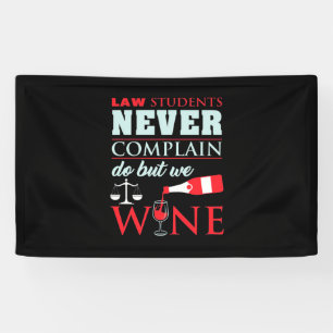 Law Students Never Complain Banner