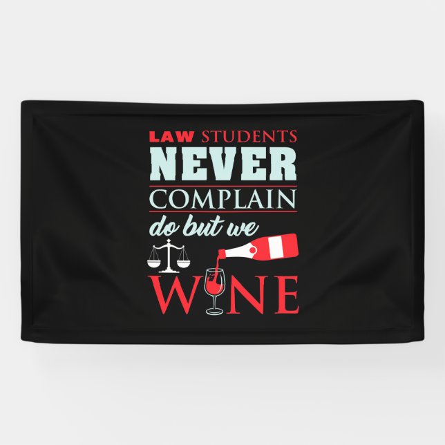 Law Students Never Complain Banner (Horizontal)
