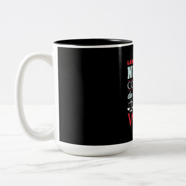 Law Students Never Complain Two-Tone Coffee Mug (Left)