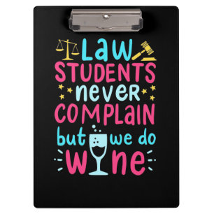 Law Students Never Complains Clipboard