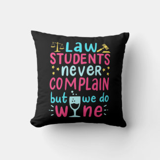 Law Students Never Complains Cushion