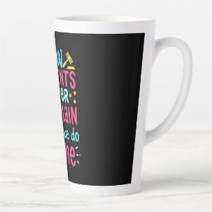 Law Students Never Complains Latte Mug