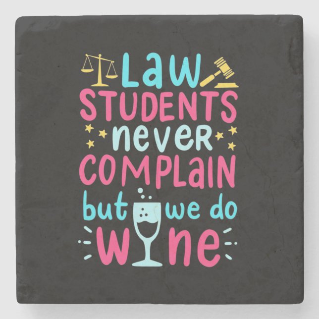 Law Students Never Complains Stone Coaster (Front)