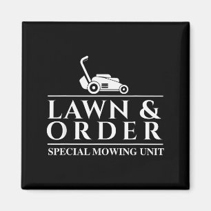 Lawn &amp; Order Special Mowing Unit - Gardening L Magnet