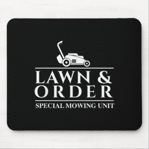 Lawn &amp; Order Special Mowing Unit - Gardening L Mouse Pad