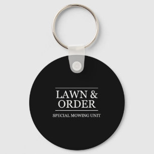 Lawn And Order - Special Mowing Unit _ Funny Lands Key Ring