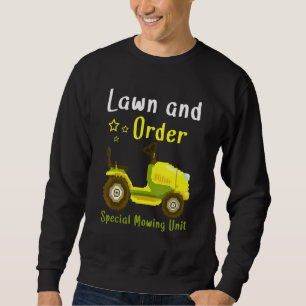 Lawn And Order Special Mowing Unit Grass Cutter La Sweatshirt