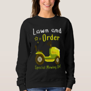 Lawn And Order Special Mowing Unit Grass Cutter La Sweatshirt
