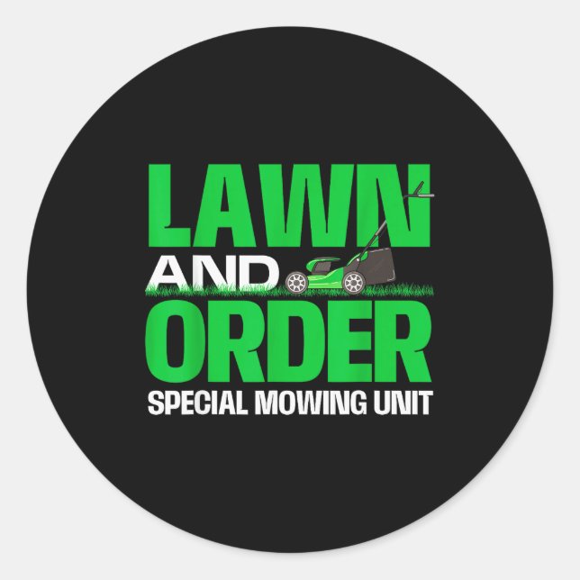 Lawn And Order Special Mowing Unit - Lawn Mower Ga Classic Round Sticker (Front)