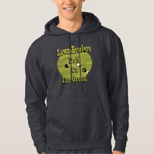 Lawn Bowlers Do It On The Green, Funny Hoodie