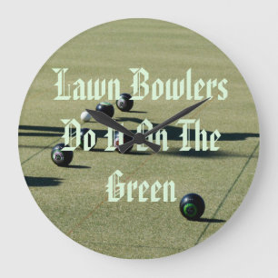 Lawn Bowlers Do It On The Green, Large Clock