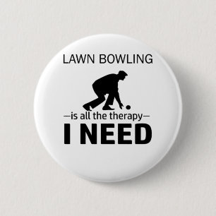 Lawn Bowling is my therapy-RGp8w 6 Cm Round Badge