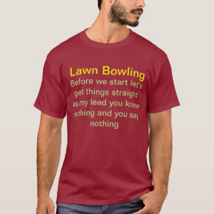 Lawn bowling t shirt. T-Shirt