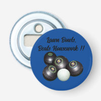 Lawn Bowls Beats Housework Funny, Bottle Opener