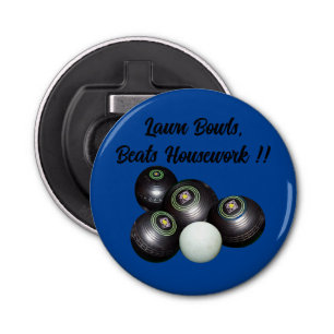 Lawn Bowls Beats Housework Funny, Bottle Opener