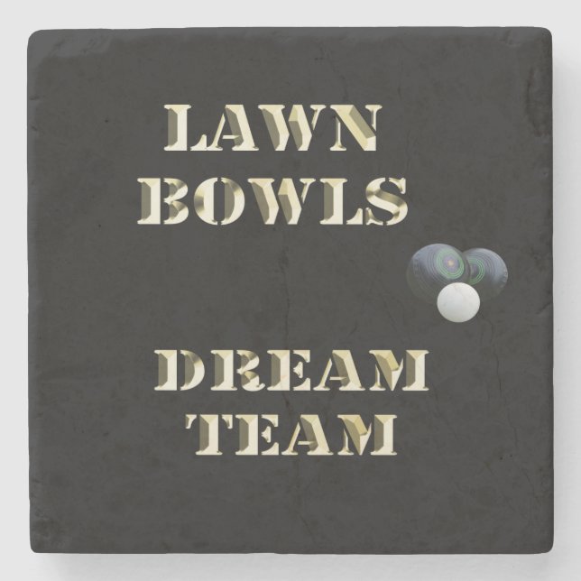 Lawn Bowls Dream Team,    Stone Coaster (Front)