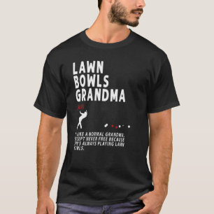 Lawn Bowls Grandma Idea For Women & Retirement T-Shirt