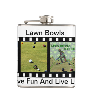 Lawn Bowls Have Fun And Live Life, Hip Flask