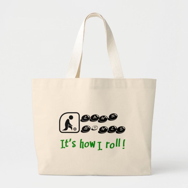 Lawn Bowls -It's How I Roll Large Tote Bag (Front)
