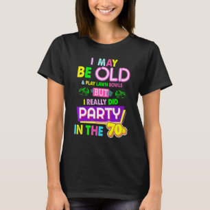 Lawn Bowls Outfit Idea For Women & Funny 70s Lawn T-Shirt