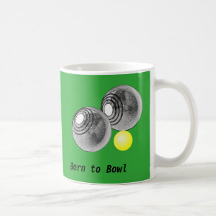 Lawn bowls, short mat bowls mug, born to bowl coffee mug