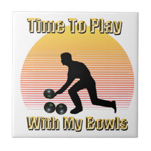 Lawn Bowls: Time To Play With My Bowls, Ceramic Tile