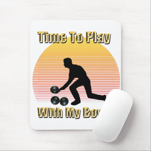 Lawn Bowls: Time To Play With My Bowls, Mouse Pad