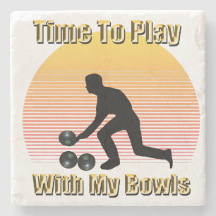 Lawn Bowls: Time To Play With My Bowls, Stone Coaster