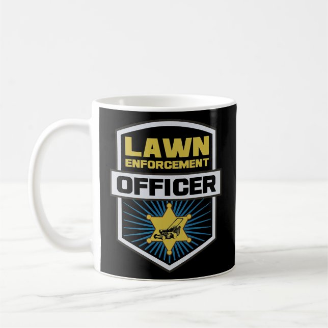 Lawn Enforcement Officer Gardening Lawn Mower Dad Coffee Mug (Left)