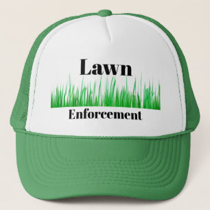 Lawn Enforcement Trucker Hat