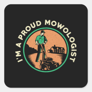 Lawn Mower I'm A Proud Mowologist Lawn Mowing Square Sticker