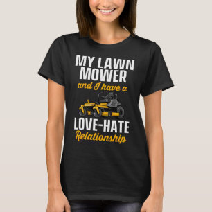 Lawn Mower Mowing Landscaping Landscaper T-Shirt